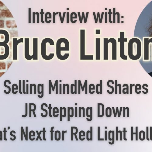 Bruce Linton on MindMed Insider Selling & JR Leaving + Stock Promotion in Psychedelics + RLHs Future